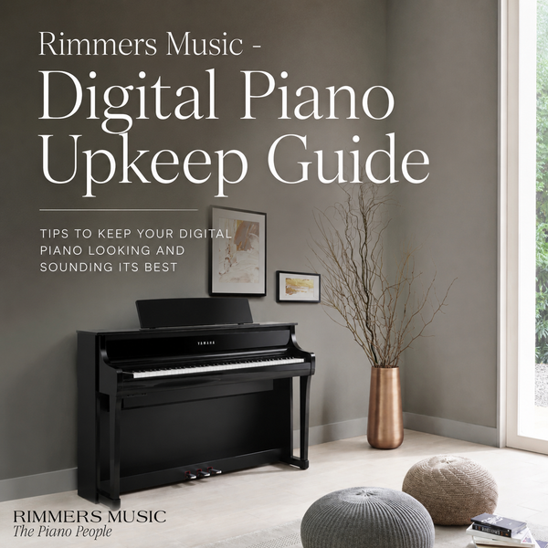 Rimmers Music - Digital Piano Upkeep Guide